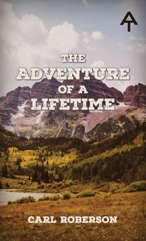 Hardcover The Adventure of a Lifetime Book