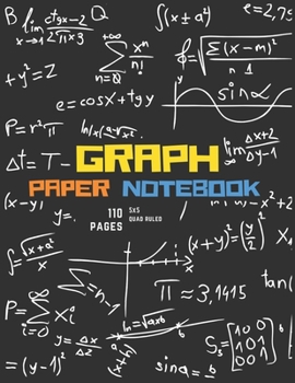 Paperback Graph Paper Notebook: Blank grid paper, Math Themed, Quad ruled, 5x5, Composition notebook. Large 8.5 x 11 in (110 pages) Book