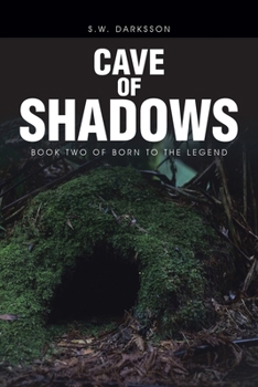 Paperback Cave of Shadows: Book Two of Born to the Legend Book