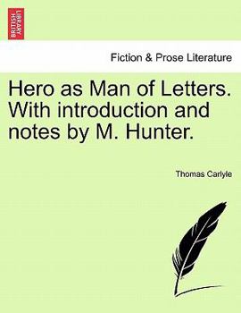 Paperback Hero as Man of Letters. with Introduction and Notes by M. Hunter. Book