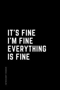 Paperback INTROVERT POWER It's fine I'm fine Everything is fine: The secret strengths of INFJ Dot Grid Composition Notebook with Funny text Gift idea for Introv Book