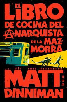El libro de cocina del anarquista de la mazmorra (Carl el Mazmorrero 3) / The Dungeon Anarchist's Cookbook (Spanish Edition)