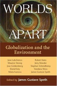 Paperback Worlds Apart: Globalization and the Environment Book