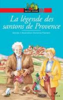 Paperback La légende des santons de Provence (Les histoires de toujours (2)) [French] Book