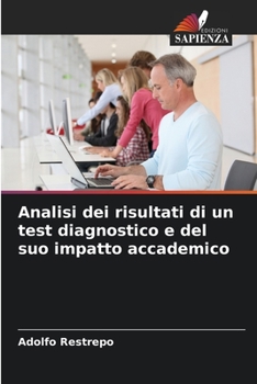 Paperback Analisi dei risultati di un test diagnostico e del suo impatto accademico [Italian] Book