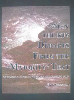Paperback When the KJV Departs from the Majority Text Book