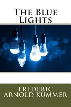 The Blue Lights: A Detective Story - Book #2 of the Curious Cases of Detective Richard Duvall