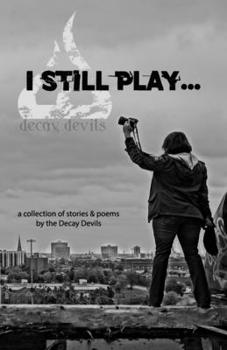 Paperback I Still Play in Abandoned Buildings Book