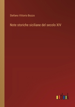 Paperback Note storiche siciliane del secolo XIV [Italian] Book