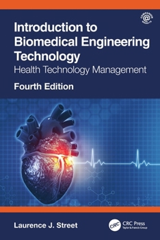 Paperback Introduction to Biomedical Engineering Technology, 4th Edition: Health Technology Management Book