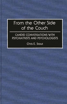 Hardcover From the Other Side of the Couch: Candid Conversations with Psychiatrists and Psychologists Book