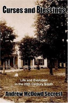 Paperback Curses And Blessings: Life And Evolution In The 20th Century South Book