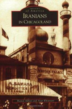 Iranians in Chicagoland (Images of America: Illinois) - Book  of the Images of America: Illinois
