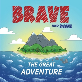 Paperback Brave and Dave: The Great Adventure Book