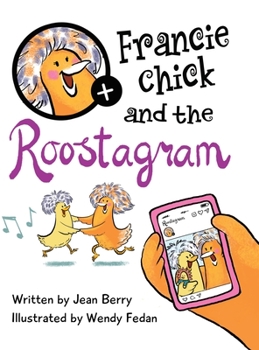 Hardcover Francie Chick and the Roostagram Book