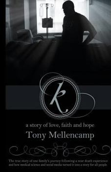 K - A Story of Love, Faith and Hope