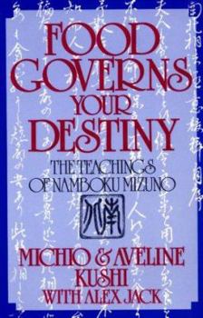 Paperback Food Governs Your Destiny: The Teachings of Namboku Mizuno Book