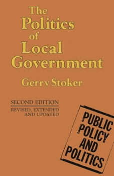 Paperback The Politics of Local Government Book