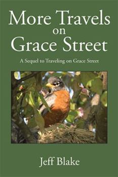 Hardcover More Travels on Grace Street: A Sequel to Traveling on Grace Street Book