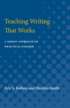 Paperback Teaching Writing That Works: A Group Approach to Practical English Book