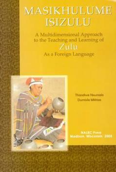 Paperback Masikhulume Isizulu (LET'S SPEAK AFRICAN LANGUAGE SERIES) Book