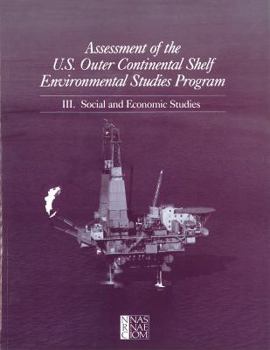 Paperback Assessment of the U.S. Outer Continental Shelf Environmental Studies Program: III. Social and Economic Studies Book