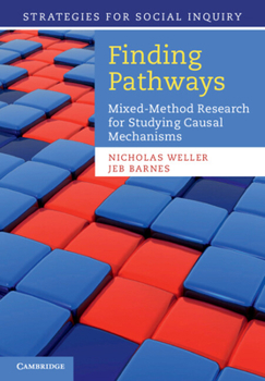 Paperback Finding Pathways: Mixed-Method Research for Studying Causal Mechanisms Book