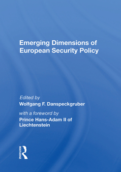 Hardcover Emerging Dimensions of European Security Policy Book