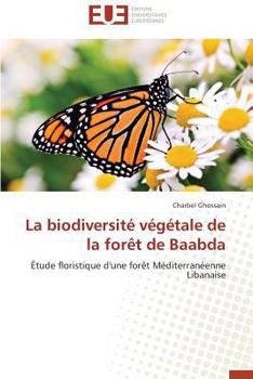 Paperback La Biodiversité Végétale de la Forèt de Baabda [French] Book