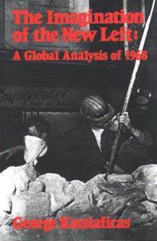 Paperback The Imagination of the New Left: A Global Analysis of 1968 Book