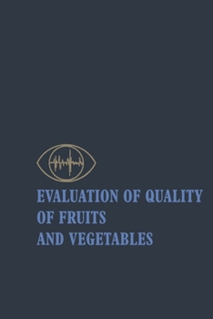 Paperback Evaluation of Quality of Fruits and Vegetables Book