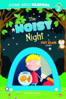 Paperback The Noisy Night: A Pet Club Story Book