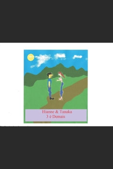 Paperback Hianne & Tanaka 3 É Demais!: 3 Contos Eróticos Em 1 Livro [Portuguese] Book