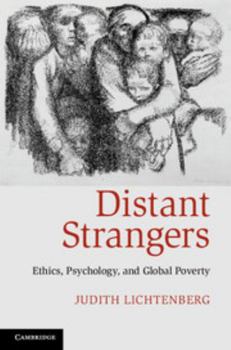 Hardcover Distant Strangers: Ethics, Psychology, and Global Poverty Book