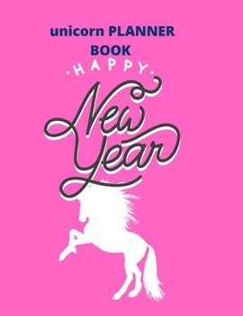 planner book gift  unicorn:happy new year: Unicorn Journal and planner journal gift : Journal and Notebook for Girls - Composition Size (8.5"x11") ... for Journal, Doodling, Sketching and Notes