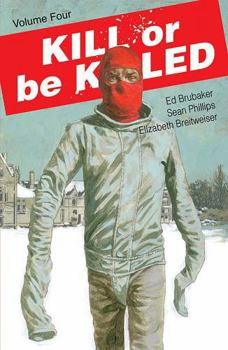 Kill Or Be Killed, Vol. 4 - Book #4 of the Kill or Be Killed