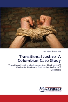 Paperback Transitional Justice- A Colombian Case Study Book