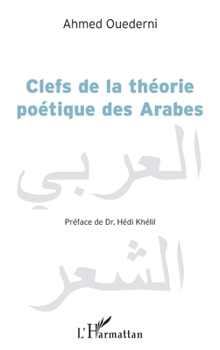 Paperback Clefs de la théorie poétique des Arabes [French] Book