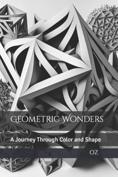 Paperback Geometric Wonders: A Journey Through Color and Shape Book