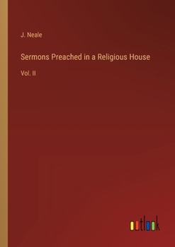 Paperback Sermons Preached in a Religious House: Vol. II Book