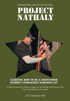 Hardcover Project Nathaly: Learning How to be a Stepfather without Completely Screwing Up Book