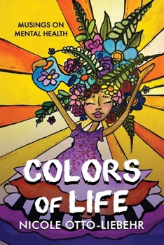 Paperback Colors of Life: Musings on Mental Health Book