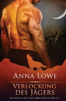 Desert Hunt (The Wolves of Twin Moon Ranch) - Book #0.5 of the Wolves of Twin Moon Ranch