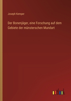 Paperback Der Bonenjäger, eine Forschung auf dem Gebiete der münsterschen Mundart [German] Book