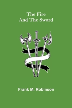 Paperback The Fire and the Sword Book