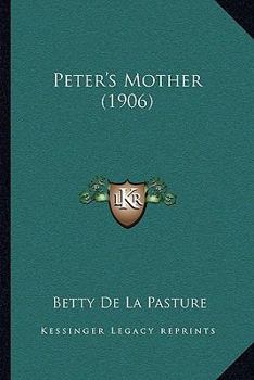 Paperback Peter's Mother (1906) Book