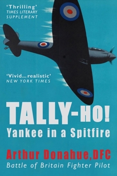 Paperback Tally-Ho!: A Yankee in a Spitfire Book