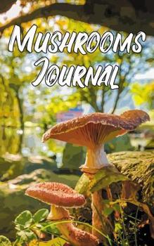 Paperback Mushrooms Journal: Mushroom Book