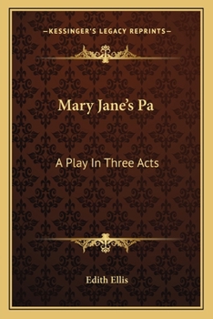 Paperback Mary Jane's Pa: A Play In Three Acts Book