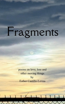 Paperback Fragments poems on love, loss, and other moving things Book